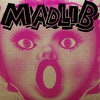 Madlib Medicine Show #12 & #13: Filthy Ass Remixes (LP)